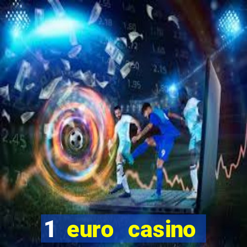 1 euro casino bonus 2020