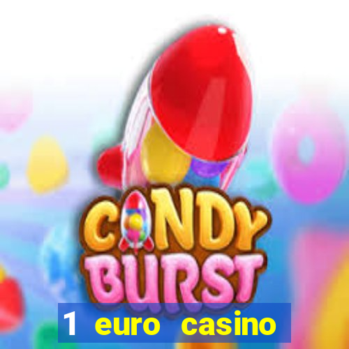 1 euro casino bonus 2020