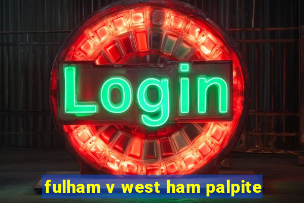 fulham v west ham palpite