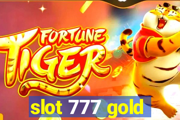 slot 777 gold