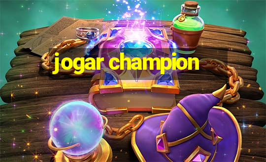 jogar champion