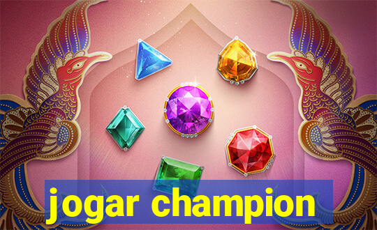 jogar champion