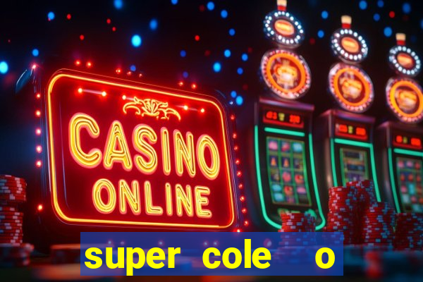 super cole  o 7784 jogos para pc download