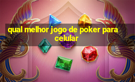 qual melhor jogo de poker para celular