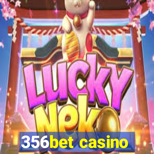 356bet casino