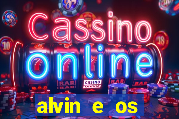 alvin e os esquilos 3 rede canais