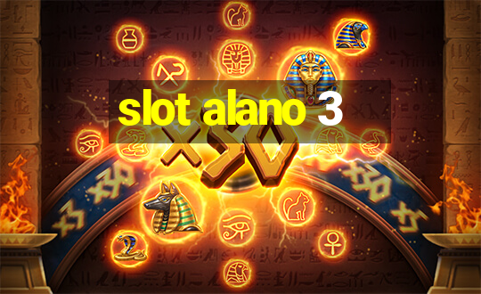 slot alano 3