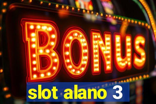 slot alano 3