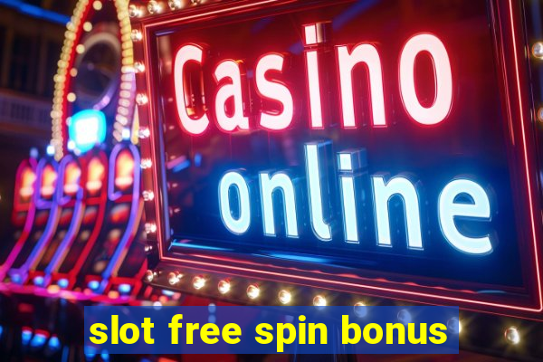 slot free spin bonus