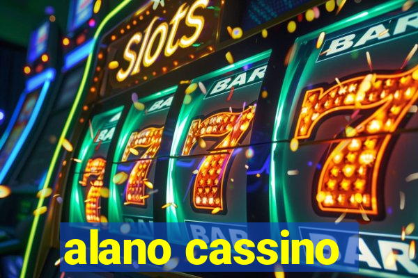 alano cassino