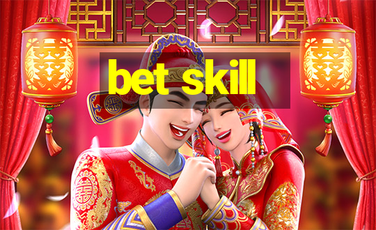 bet skill