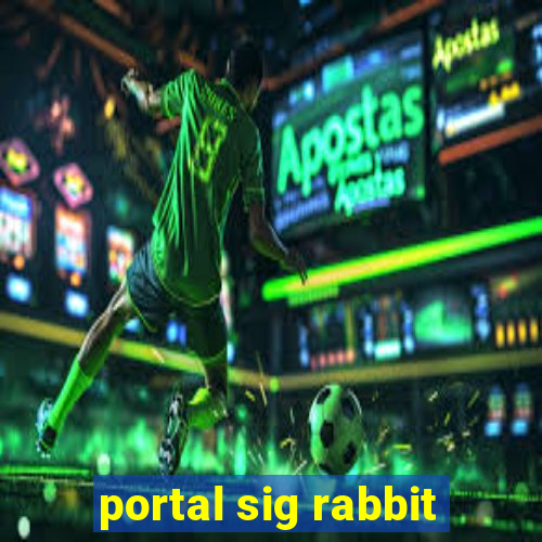 portal sig rabbit