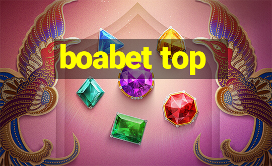 boabet top