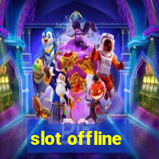 slot offline