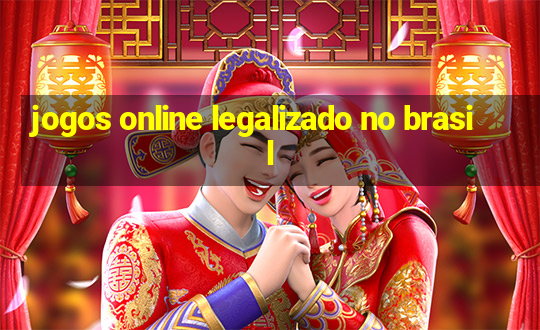 jogos online legalizado no brasil