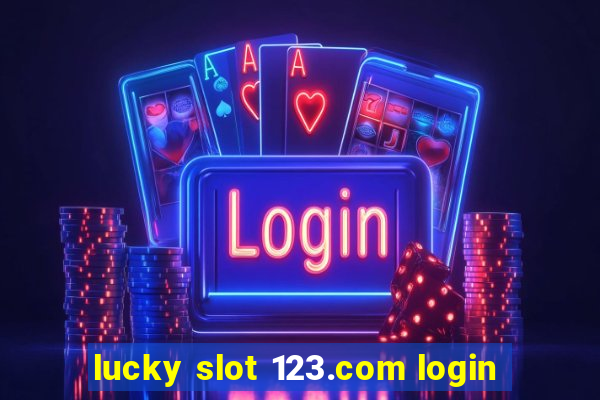 lucky slot 123.com login