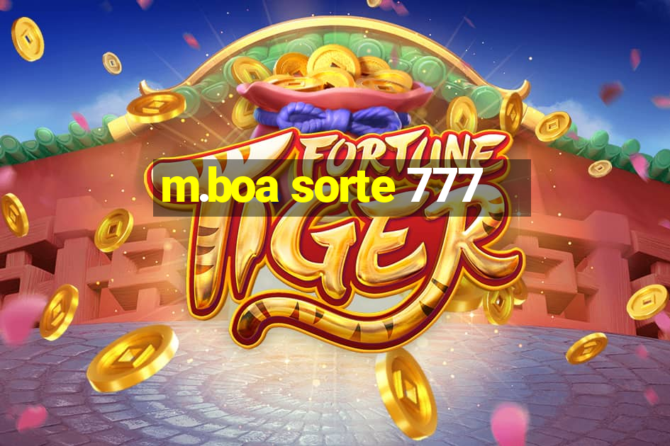 m.boa sorte 777