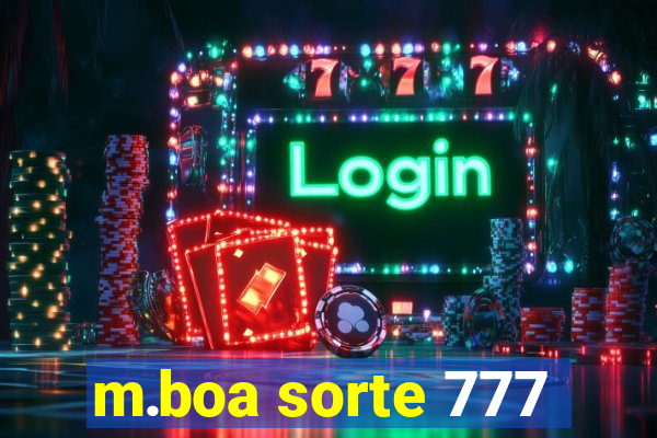 m.boa sorte 777