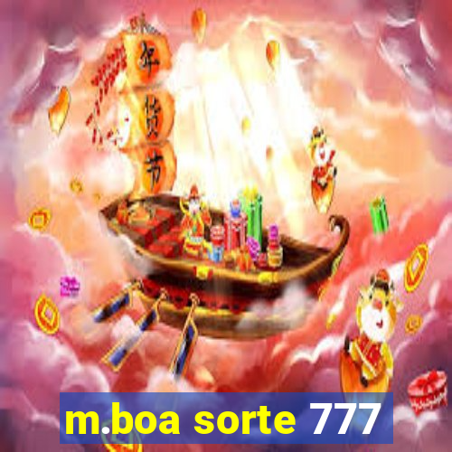 m.boa sorte 777