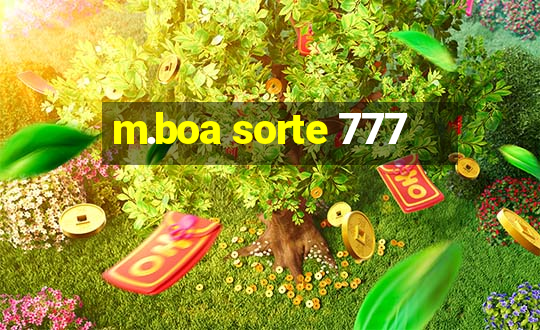 m.boa sorte 777