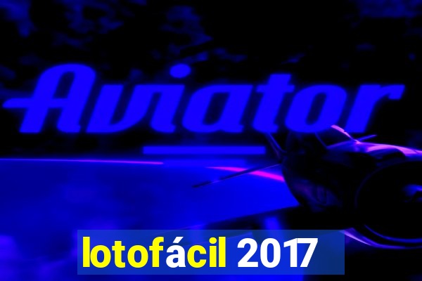 lotofácil 2017