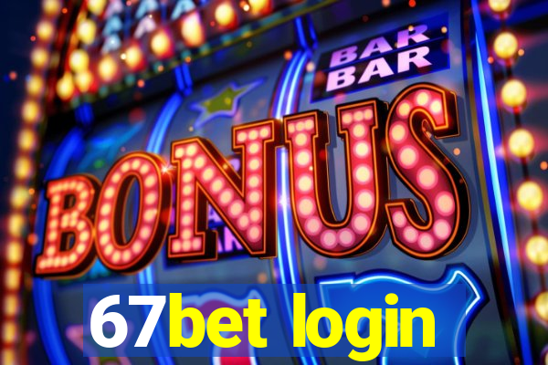 67bet login