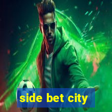 side bet city