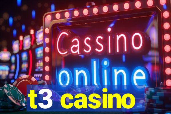 t3 casino