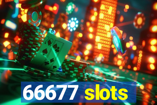 66677 slots