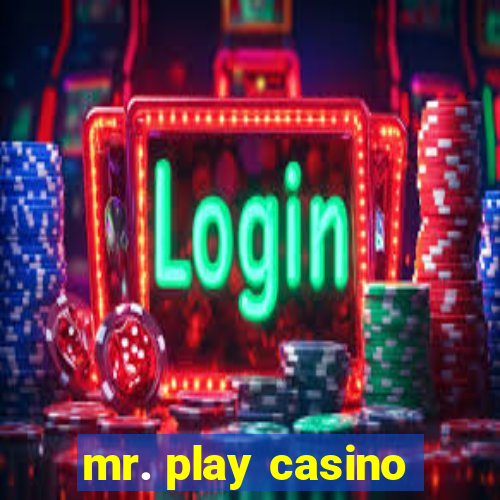 mr. play casino