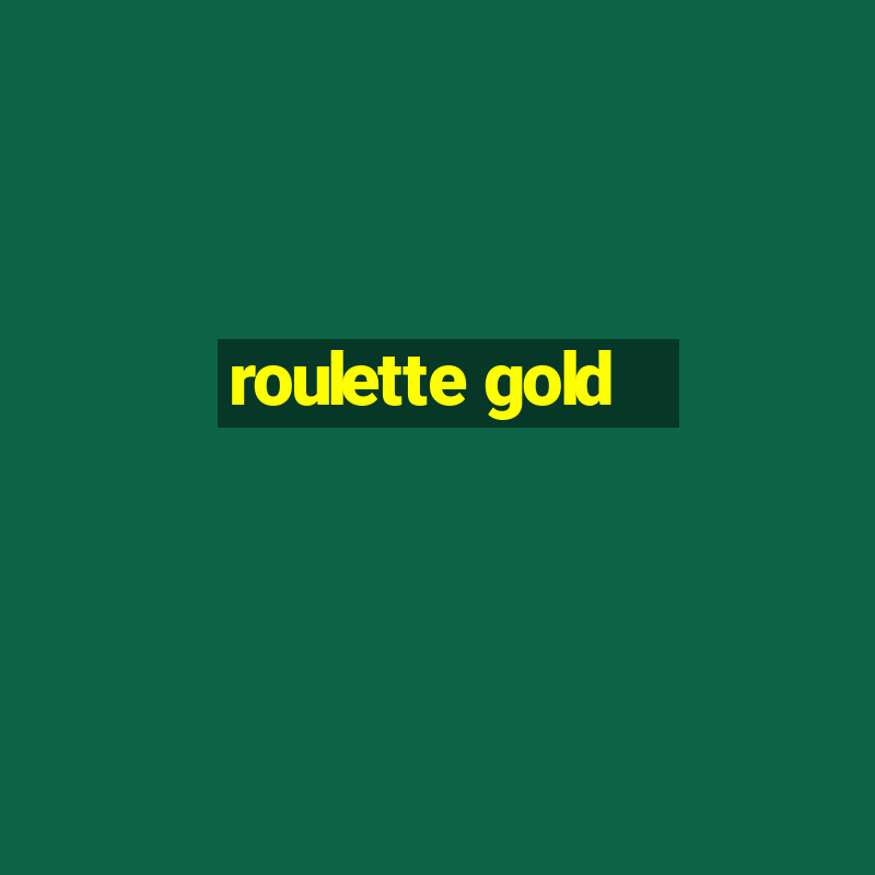 roulette gold