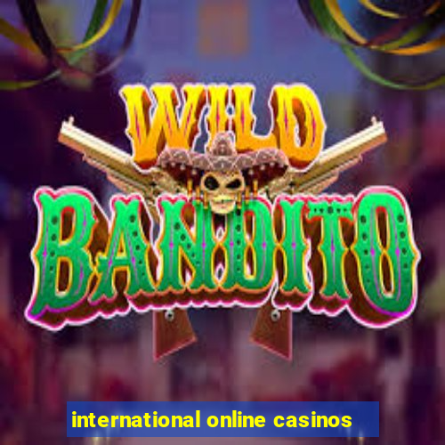 international online casinos