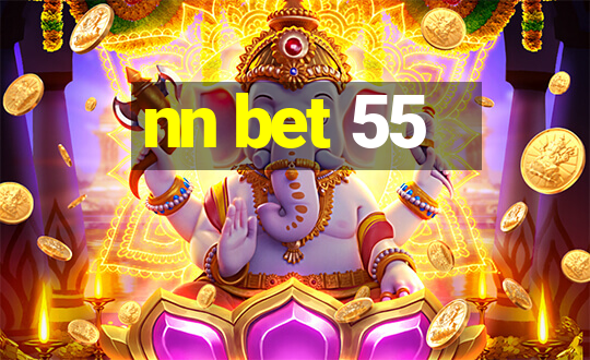 nn bet 55