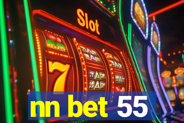 nn bet 55