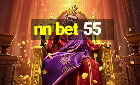 nn bet 55