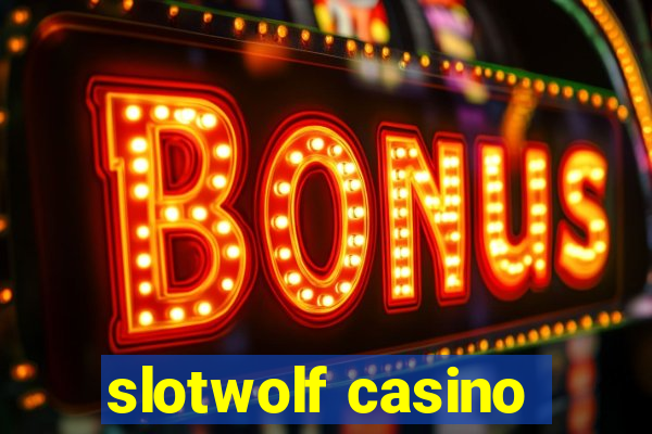 slotwolf casino