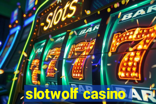 slotwolf casino