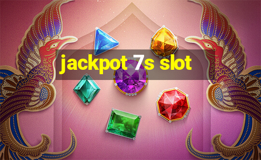 jackpot 7s slot