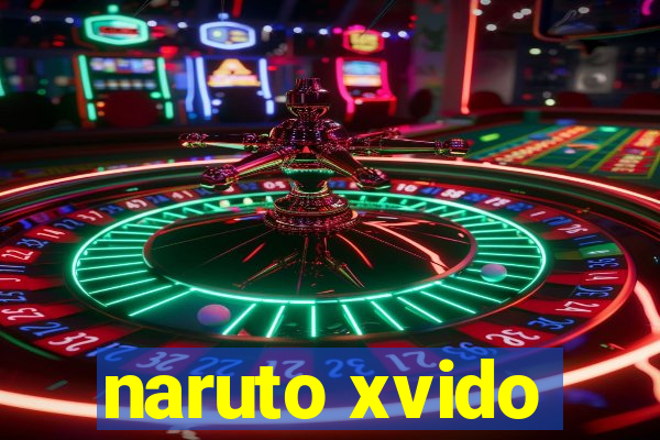 naruto xvido