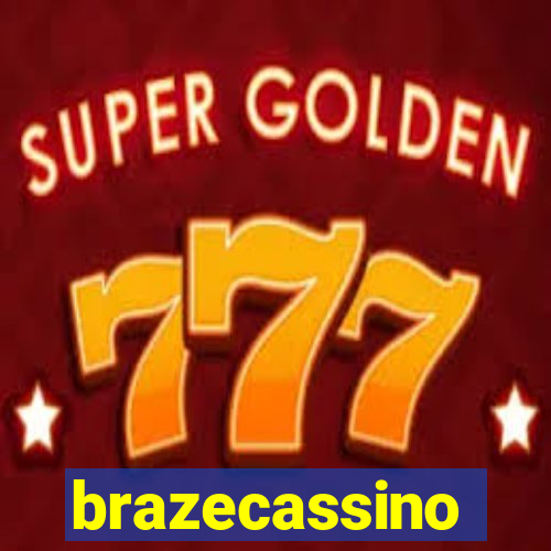 brazecassino