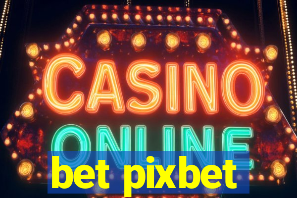 bet pixbet