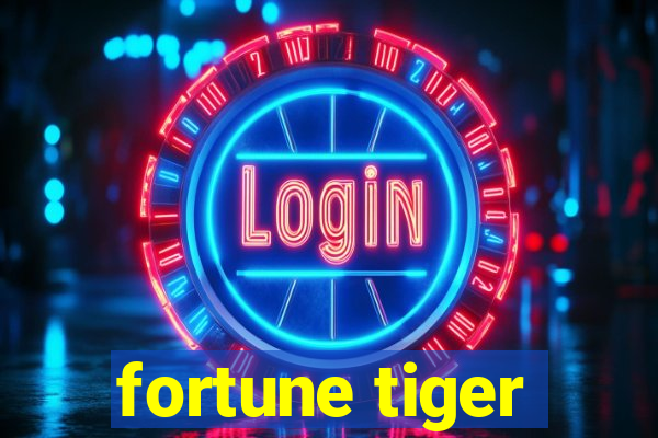 fortune tiger