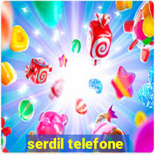 serdil telefone