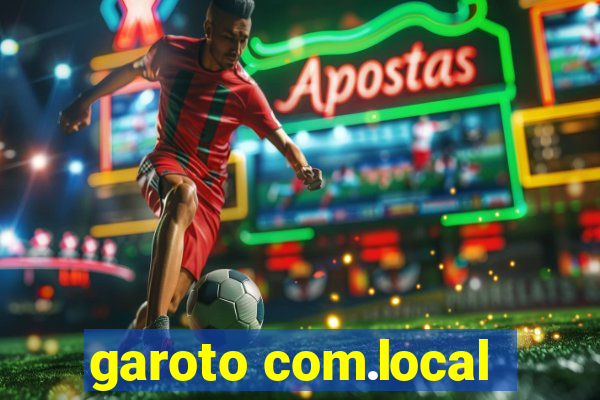 garoto com.local