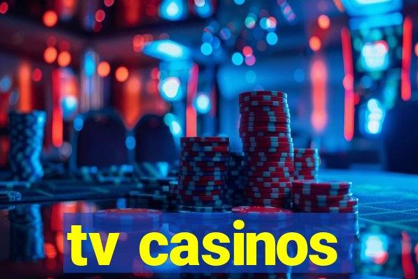 tv casinos