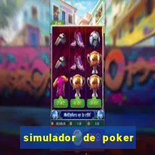 simulador de poker texas holdem gratis