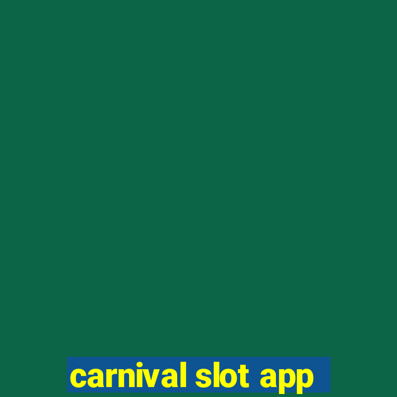 carnival slot app