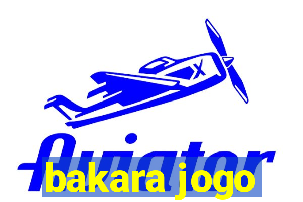 bakara jogo