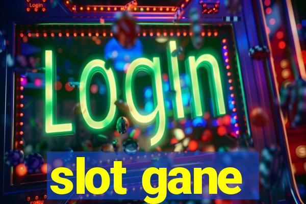 slot gane