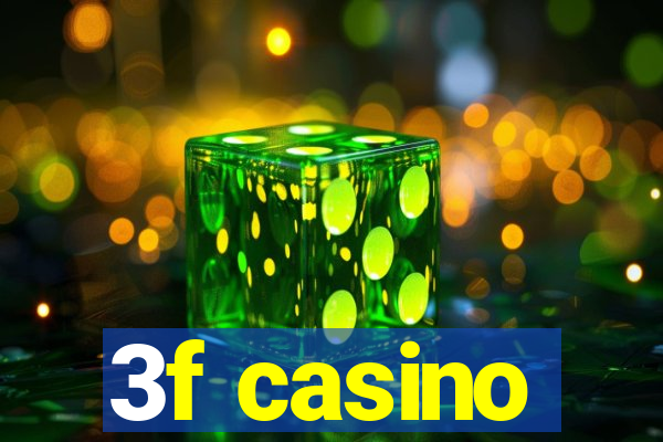 3f casino